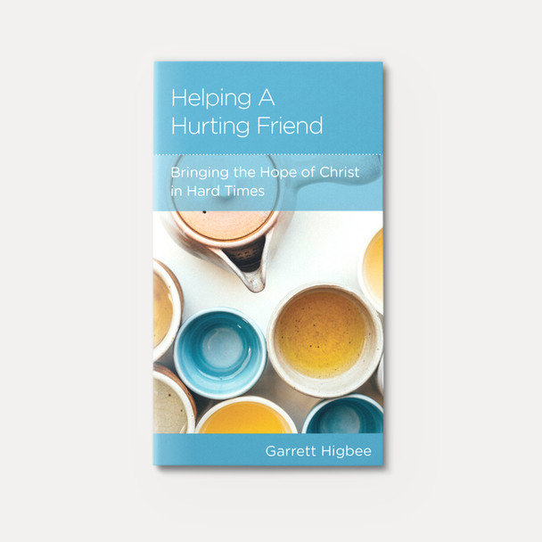Helping a Hurting Friend: Bringing the Hope of Christ in Hard Times | Stapled | By Garrett Higbee Helping a Hurting Friend: Bringing the Hope of Christ in Hard Times | Stapled | By Garrett Higbee