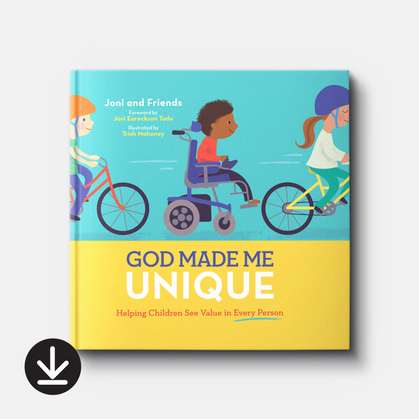 God Made Me Unique: Helping Children See Value in Every Person | eBook | By Joni and Friends God Made Me Unique: Helping Children See Value in Every Person | eBook | By Joni and Friends