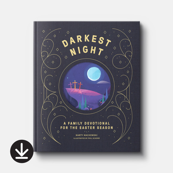 Darkest Night Brightest Day: An Easter Devotional for Families | eBook | By Marty Machowski Darkest Night Brightest Day: An Easter Devotional for Families | eBook | By Marty Machowski