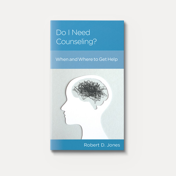 Do I Need Counseling? When and Where to Get Help | Stapled | By Robert D. Jones