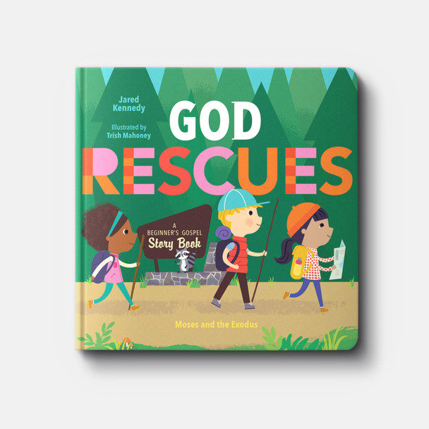 God Rescues: Moses and the Exodus | Board Book | By Jared Kennedy