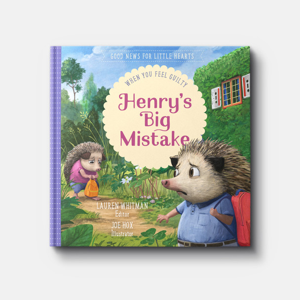Henry's Big Mistake: When You Feel Guilty | Hardback | By Lauren Whitman Henry's Big Mistake: When You Feel Guilty | Hardback | By Lauren Whitman