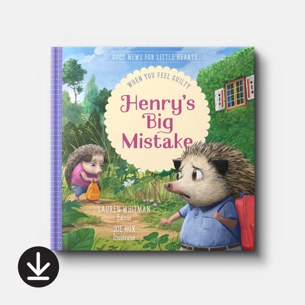 Henry's Big Mistake: When You Feel Guilty | eBook | By Lauren Whitman
