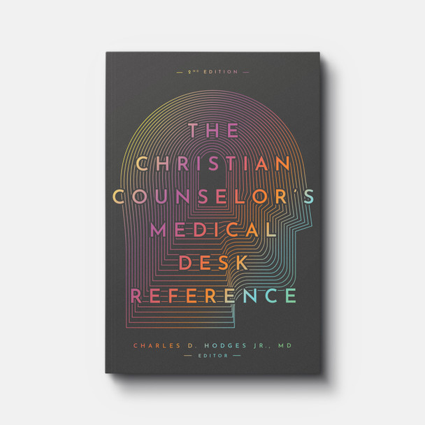 The Christian Counselor's Medical Desk Reference, 2nd Edition | Paperback | By Charles Hodges Jr., MD, Editor The Christian Counselor's Medical Desk Reference, 2nd Edition | Paperback | By Charles Hodges Jr., MD, Editor