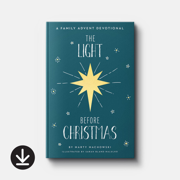 The Light Before Christmas: A Family Advent Devotional | eBook | By Marty Machowski