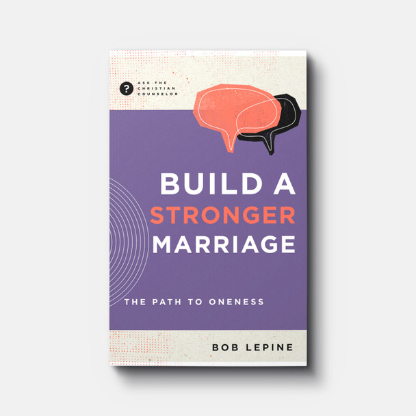 Buy Build a Stronger Marriage by Bob Lepine Buy Build a Stronger Marriage by Bob Lepine