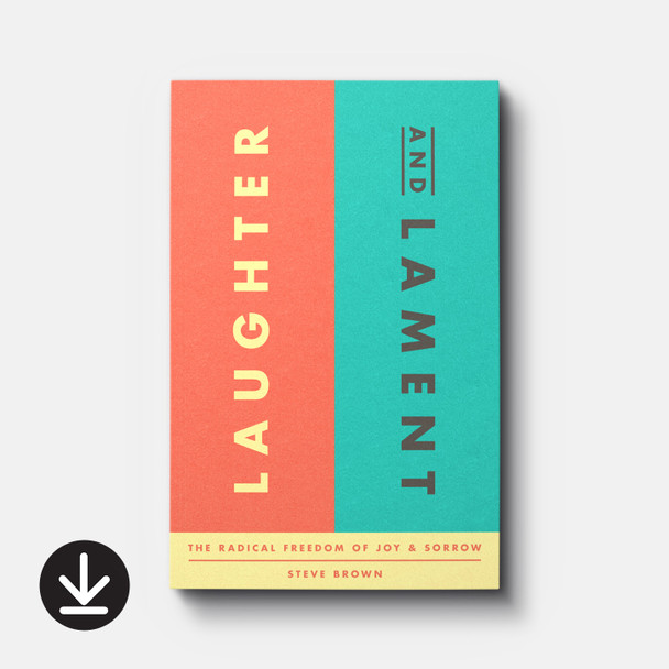 Buy Laughter and Lament by Steve Brown Buy Laughter and Lament by Steve Brown