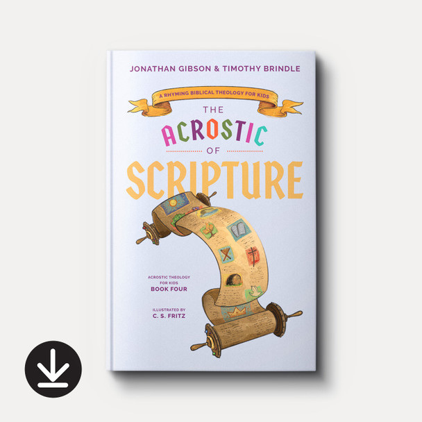 Buy The Acrostic of Scripture by Jonny Gibson and Timothy Brindle Buy The Acrostic of Scripture by Jonny Gibson and Timothy Brindle