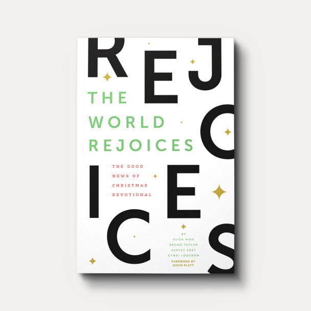 Buy The World Rejoices by Eliza Huie, Cyndi Logsdon, Brook Taylor, and Ashley Arey Buy The World Rejoices by Eliza Huie, Cyndi Logsdon, Brook Taylor, and Ashley Arey