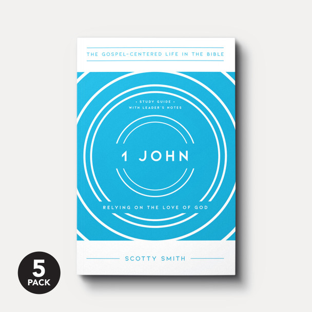 1 John (5-Pack) by Scotty Smith 1 John (5-Pack) by Scotty Smith