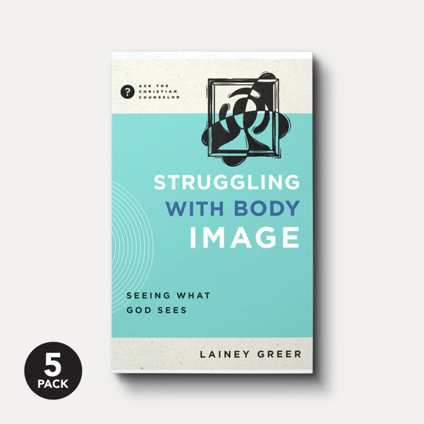 Struggling with Body Image (5-Pack)