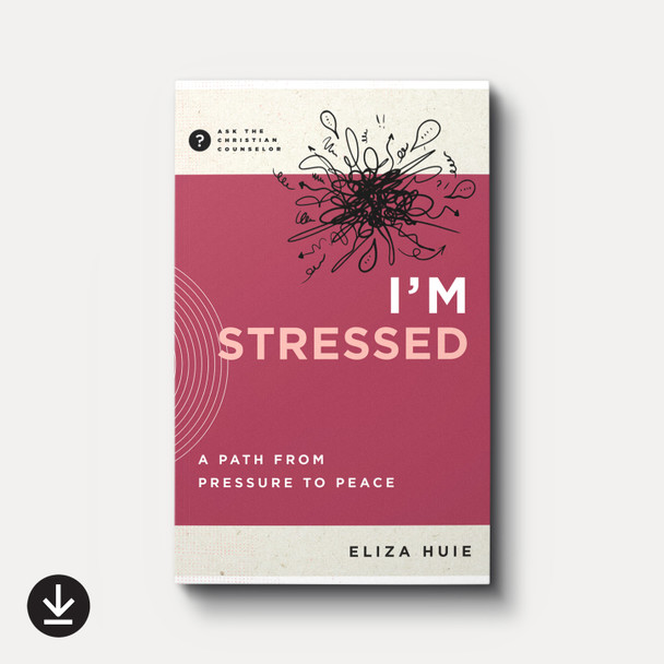 Buy I'm Stressed: A Path from Pressure to Peace (eBook) By Eliza Huie Buy I'm Stressed: A Path from Pressure to Peace (eBook) By Eliza Huie
