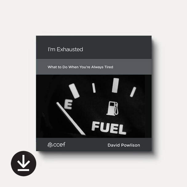 Buy I'm Exhausted (Audiobook) by David Powlison Buy I'm Exhausted (Audiobook) by David Powlison