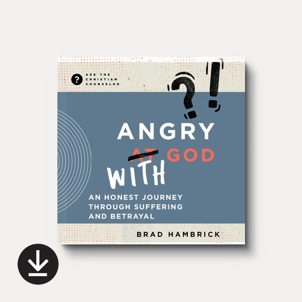 Buy Angry with God (Audiobook) by Brad Hambrick