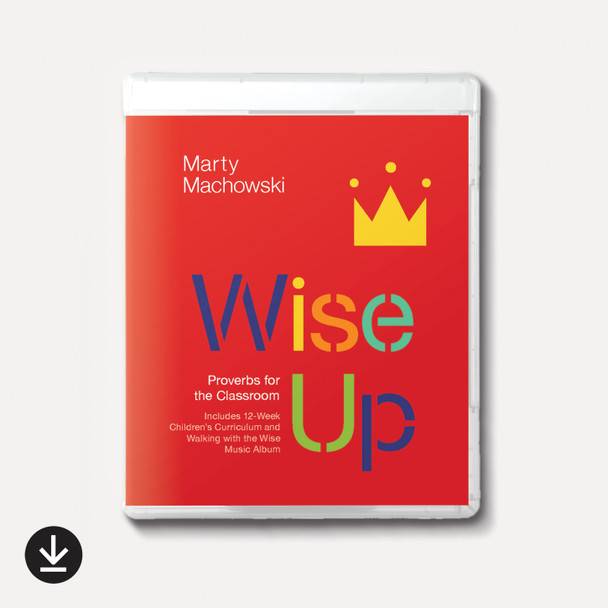 Buy Wise Up: Proverbs for the Classroom (Download) by Marty Machowski
