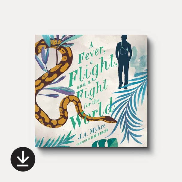 Buy A Fever, a Flight, and a Fight for the World Audiobook by J.A. Myhre