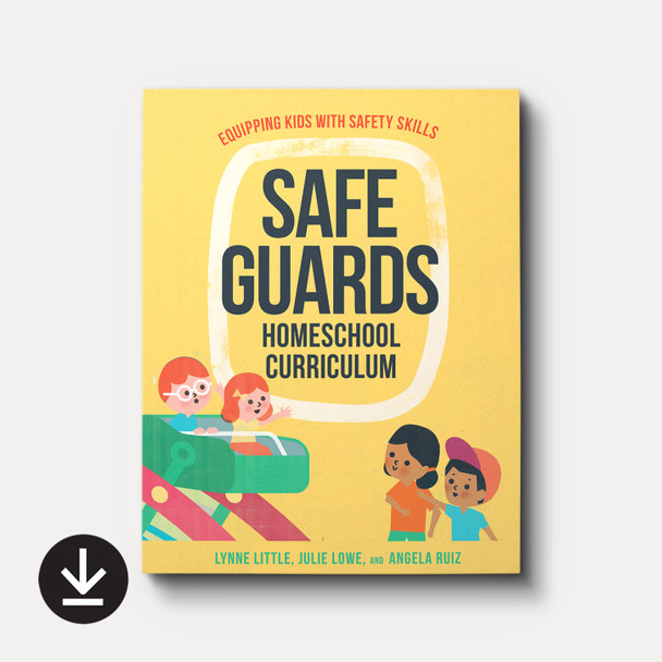 Cover of Safeguards Homeschool Curriculum by Lynne Little, Julie Lowe, and Angela Ruiz Cover of Safeguards Homeschool Curriculum by Lynne Little, Julie Lowe, and Angela Ruiz