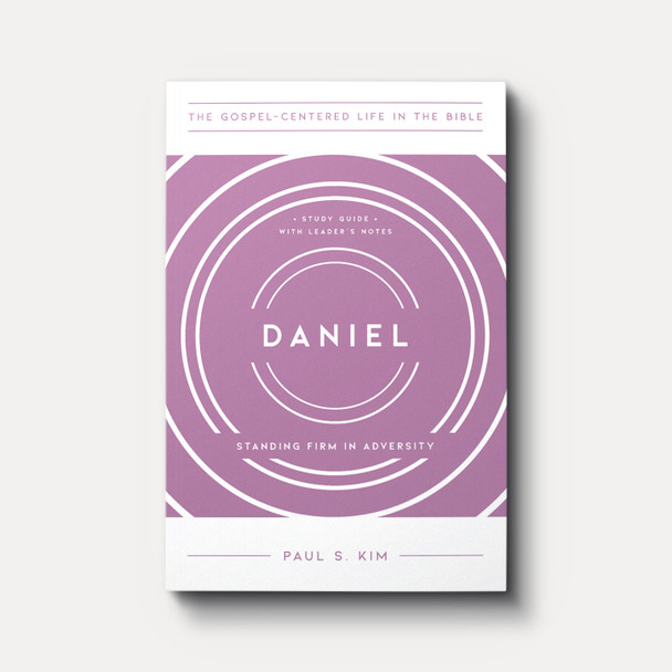 Daniel by Jim Newheiser Daniel by Jim Newheiser