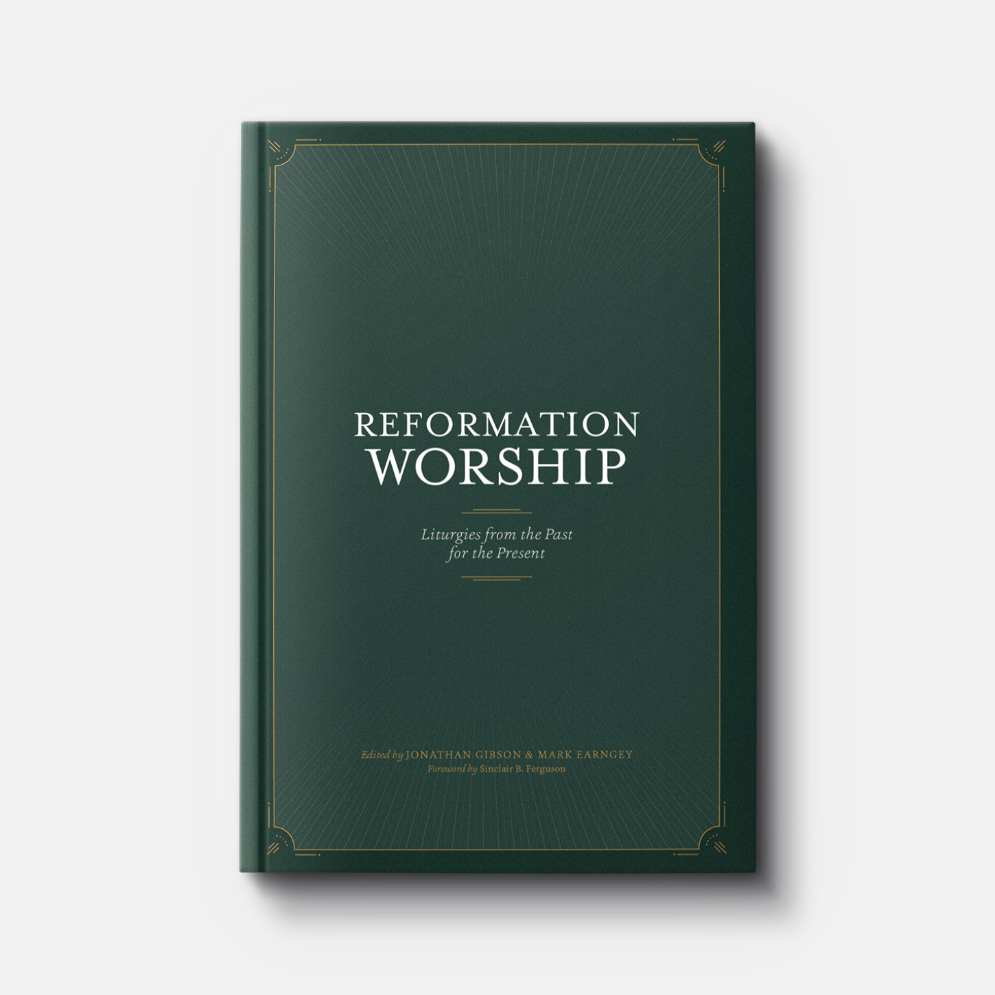 Buy Reformation Worship: Liturgies from the Past for the ...