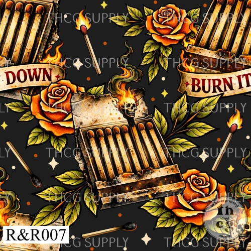 R&R007 Burn it Down