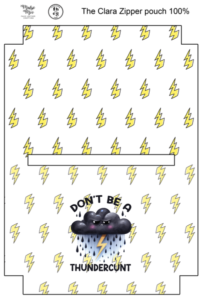 Cut and Sew - Clara Zipper Pouch JCD Don't be a Thundercunt