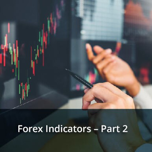 Forex Indicators – Part 2