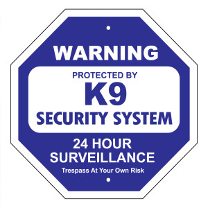 K9 Security Sign K9 Security Sign