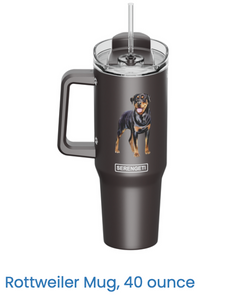 Rottweiler 40oz Mug/Tumbler w/handle and straw Rottweiler 40oz Mug/Tumbler w/handle and straw