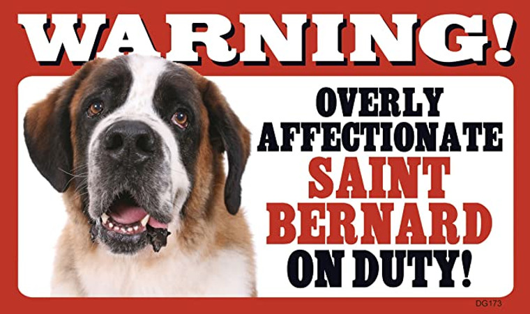 Warning Affectionate Saint Bernard Sign

