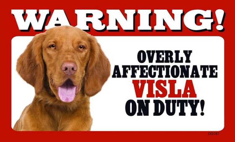 Warning Affectionate Vizsla Sign