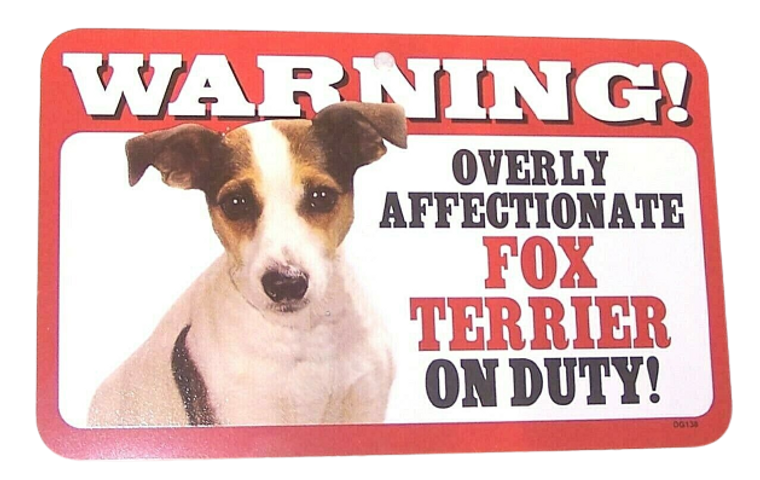 Warning Affectionate Fox Terrier Sign


