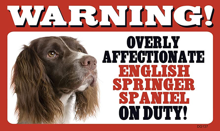 Warning Affectionate English Springer Spaniel Sign