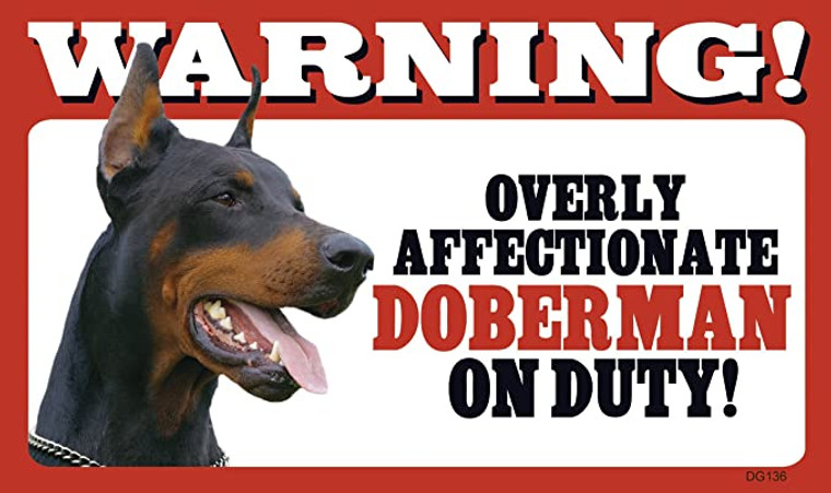 Warning Affectionate Doberman Sign
