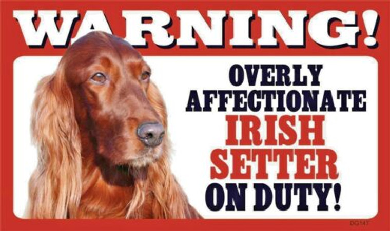 Warning Affectionate Irish Setter Sign