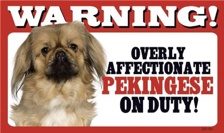 Warning Affectionate Pekingese Sign