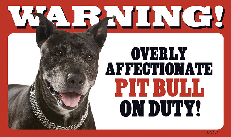 Warning Affectionate Pitbull Sign