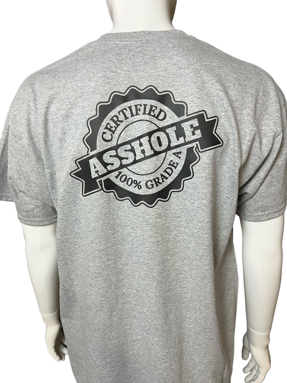 Certified A**hole T-Shirt | Back, Sport Grey | Blackhawk Exchange