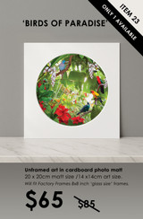 ITEM 23 - SIGNED / UNFRAMED 'BIRDS OF PARADISE'