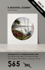 ITEM 25 - SIGNED / UNFRAMED 'A BEAUTIFUL JOURNEY' (desat)