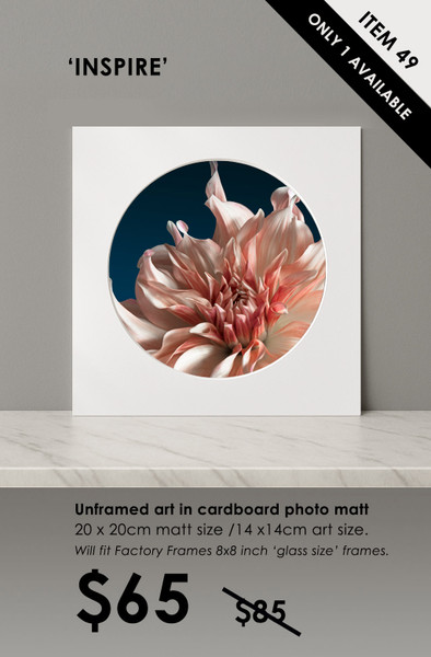 ITEM 49- SIGNED / UNFRAMED 'INSPIRE'