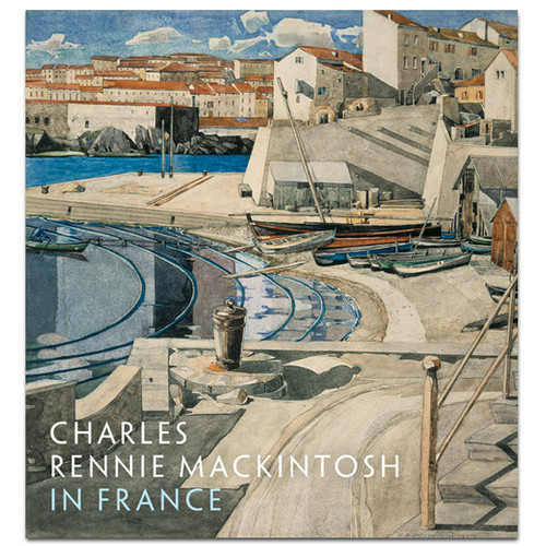 Charles Rennie Mackintosh in France (paperback)