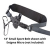 Small sized Sport Belt shown with Enigma Micro (which is not included).