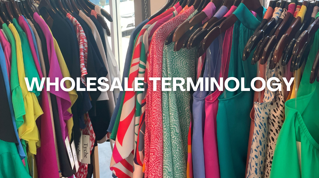 Wholesale Terminology  Explained for Retailers