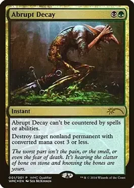 Abrupt Decay - World Magic Cup Qualifier Foil