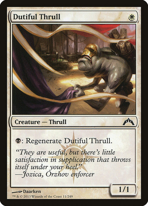 Dutiful Thrull - Gatecrash [F]
