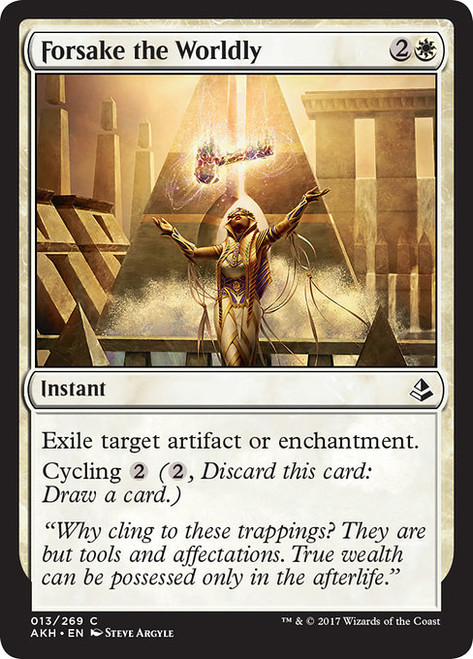 Forsake the Worldly - Amonkhet [F]