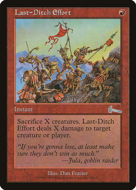 Last-Ditch Effort - Urzas Legacy