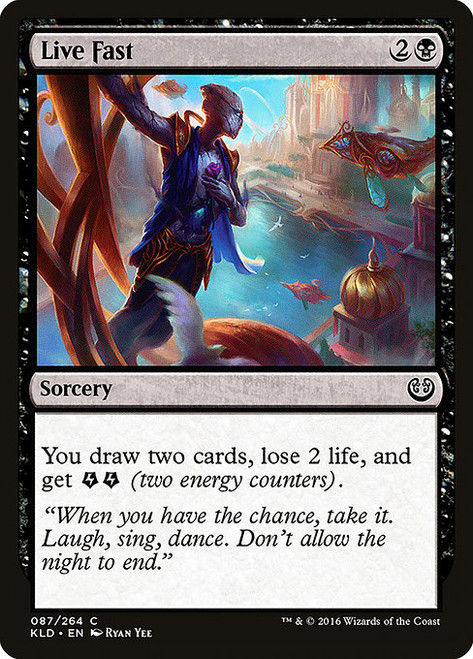 Live Fast - Kaladesh