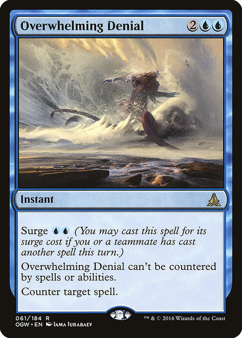 Overwhelming Denial - Oath of the Gatewatch [F]