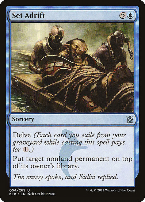 Set Adrift - Khans of Tarkir [F]